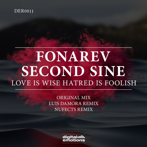 Second Sine, Fonarev - Love Is Wise Hatred Is Foolish [DER0011]